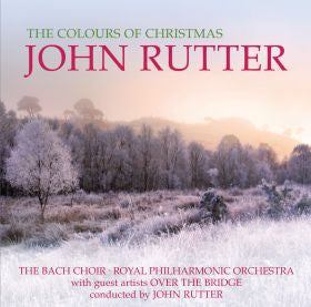 John Rutter - The Colours of Christmas